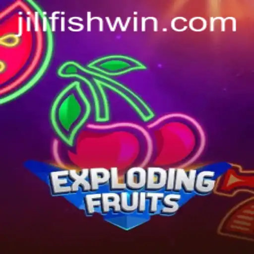 ExplodingFruits: The Game Taking the World by Storm with a Splash of JILIFISH