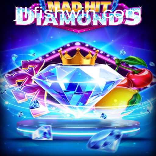 MadHitDiamonds: Unveiling the Glittering Adventure with JILIFISH