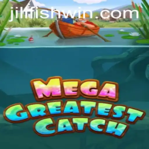 Discover the Thrills of MegaGreatestCatch: A Dive into the World of JILIFISH